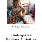 Kindergarten summer activities that make learning fun for kids and parents. Ideas and products that help teach children and prep them for back to school.
